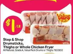 Stop&Shop Stop & Shop Drumsticks, Thighs or Whole Chicken Fryer offer