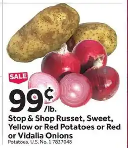 Stop&Shop Stop & Shop Russet, Sweet, Yellow or Red Potatoes or Red or Vidalia Onions offer