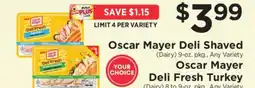 ShopRite Oscar Mayer Deli Shaved / Oscar Mayer Deli Fresh Turkey offer