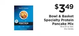 ShopRite Bowl & Basket Specialty Protein Pancake Mix offer