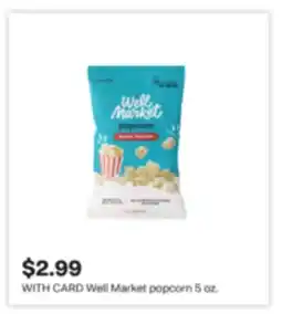 CVS Well Market popcorn 5 oz offer