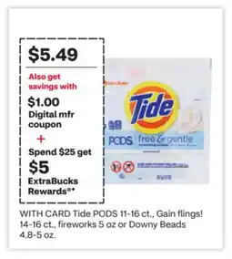 CVS Tide PODS 11-16 ct., Gain flings! 14-16 ct., fireworks 5 oz or Downy Beads 4.8-5 oz offer
