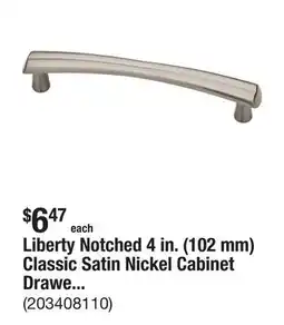 The Home Depot Liberty Notched 4 in. (102 mm) Classic Satin Nickel Cabinet Drawer Bar Pull offer