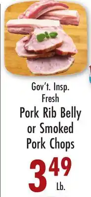 Garden Fresh Market Pork Rib Belly or Smoked Pork Chops offer