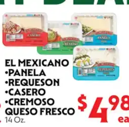 La Chiquita Food Market EL MEXICANO •PANELA •REQUESON •CASERO •CREMOSO QUESO FRESCO offer