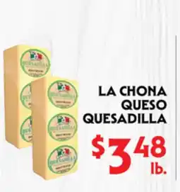 La Chiquita Food Market LA CHONA QUESO QUESADILLA offer