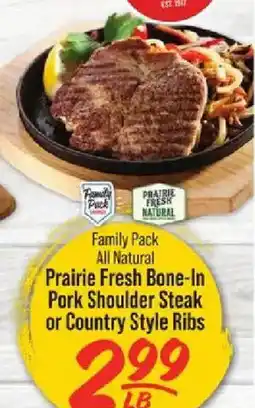 IGA Prairie Fresh Bone-In Pork Shoulder Steak or Country Style Ribs offer
