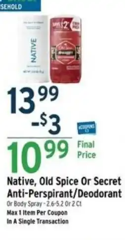 Brookshire's Native, Old Spice Or Secret Anti-Perspirant/Deodorant offer