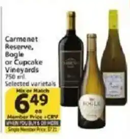 Vons Carmenet Reserve, Bogle or Cupcake Vineyards offer
