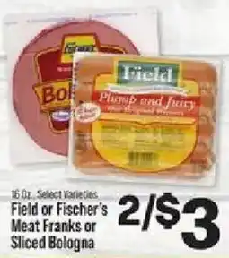 IGA Field or Fischer's Meat Franks or Sliced Bologna offer