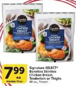 Vons Signature SELECT Boneless Skinless Chicken Breast, Tenderloin or Thighs offer
