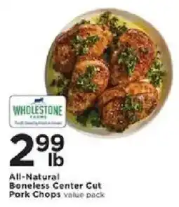 Cub Foods Wholesome Farms All-Natural Boneless Center Cut Pork Chops offer