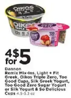 Cub Foods Dannon remix mix-ins, light + fit greek, oikos triple zero, too good cups offer