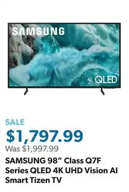 Sam's Club SAMSUNG 98 Class Q7F Series QLED 4K UHD Vision AI Smart Tizen TV offer