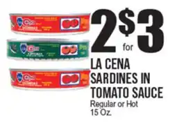 Extra Supermarket LA CENA SARDINES IN TOMATO SAUCE offer