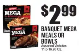 Extra Supermarket BANQUET MEGA MEALS OR BOWLS offer