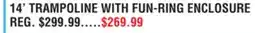 Dunham's Sports 14' TRAMPOLINE WITH FUN-RING ENCLOSURE offer