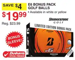Dunham's Sports BRIDGESTONE GOLF E6 BONUS PACK GOLF BALLS offer
