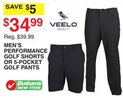 Dunham's Sports MEN'S PERFORMANCE GOLF SHORTS OR 5-POCKET GOLF PANTS offer