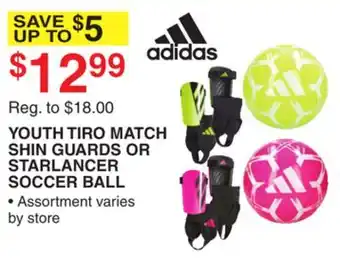 Dunham's Sports ADIDAS YOUTH TIRO MATCH SHIN GUARDS OR STARLANCER SOCCER BALL offer