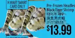 Hmart H Mart Smart Card Only Pre-Frozen Headless Black Tiger Shrimp offer