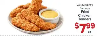 Valu Market ValuMarket's Famous Fried Chicken Tenders offer