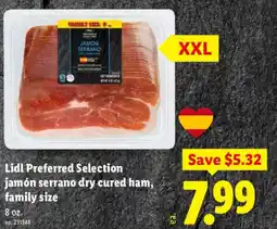 Lidl Lidl preferred selection jamón serrano dry cured ham offer