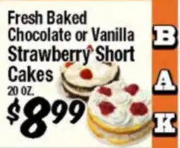 Western Beef Fresh Baked Chocolate or Vanilla Strawberry Short Cakes offer