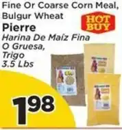 Presidente Pierre Fine Or Coarse Corn Meal, Bulgur Wheat offer