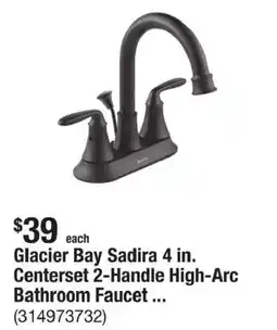 The Home Depot Glacier Bay Sadira 4 in. Centerset 2-Handle High-Arc Bathroom Faucet offer