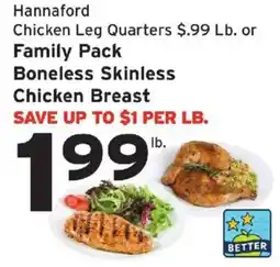 Hannaford Hannaford chicken leg quarters or family pack boneless skinless chicken breast offer