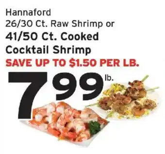 Hannaford 26/30 Ct. Raw Shrimp or 41/50 Ct. Cooked Cocktail Shrimp