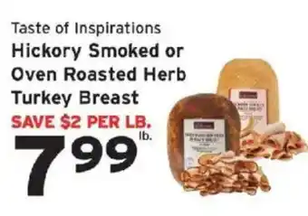 Hannaford Taste of Inspirations Hickory Smoked or Oven Roasted Herb Turkey Breast offer
