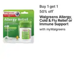 Walgreens Walgreens Allergy, Cold & Flu Relief or Immune Support offer