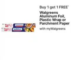 Walgreens Walgreens aluminum foil, plastic wrap or parchment paper offer