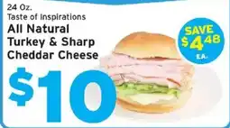 Hannaford Taste of Inspirations All Natural Turkey & Sharp Cheddar Cheese offer