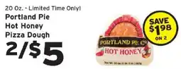 Hannaford Portland Pie Co Hot Honey Pizza Dough offer