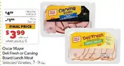 Family Fare Oscar Mayer Deli Fresh or Carving Board Lunch Meat offer