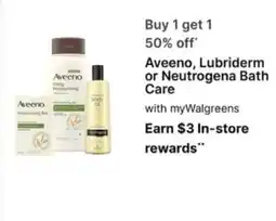 Walgreens Aveeno, Lubriderm or Neutrogena Bath Care offer