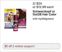 Walgreens Schwarzkopf or Got2B Hair Color offer
