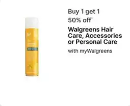 Walgreens Walgreens Hair Care, Accessories or Personal Care offer