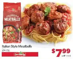 Family Fare Our Family Italian Style Meatballs offer