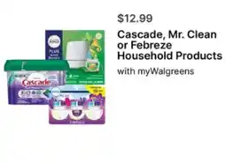 Walgreens Cascade, Mr. Clean or Febreze Household Products offer