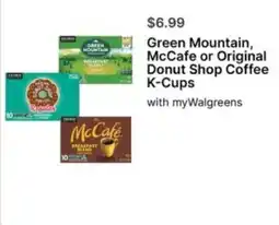 Walgreens Green Mountain, McCafe or Original Donut Shop Coffee K-Cups offer