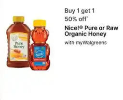 Walgreens Nice! Pure or Raw Organic Honey offer