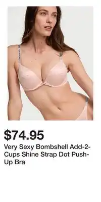 Victoria's Secret Very Sexy Bombshell Add-2-Cups Shine Strap Dot Push-Up Bra offer