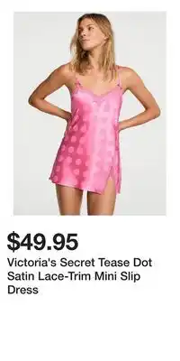 Victoria's Secret Victoria's Secret Tease Dot Satin Lace-Trim Mini Slip Dress offer