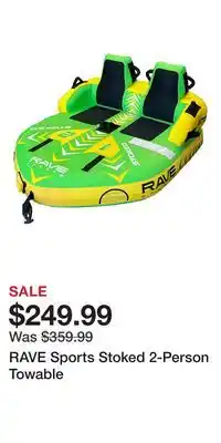 Cabela's RAVE Sports Stoked 2-Person Towable offer