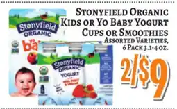 Trade Fair Supermarket STONYFIELD ORGANIC Kids or Yo Baby Yogurt Cups or Smoothies offer