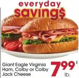 Giant Eagle Giant eagle virginia ham, colby or colby jack cheese offer